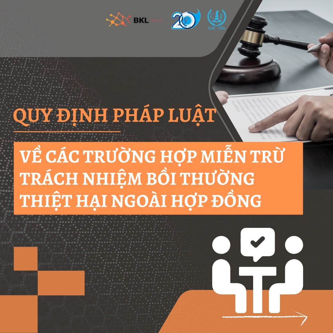 Quy định pháp luật về các trường hợp miễn trừ trách nhiệm bồi thường thiệt hại ngoài hợp đồng